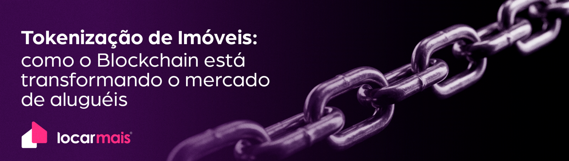 Tokenização de Imóveis: Como o blockchain está transformando o mercado de aluguéis