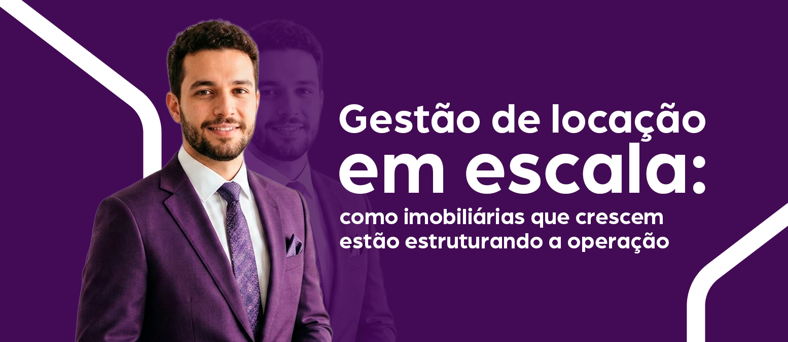 Gestão de locação em escala: como imobiliárias que crescem estão estruturando a operação